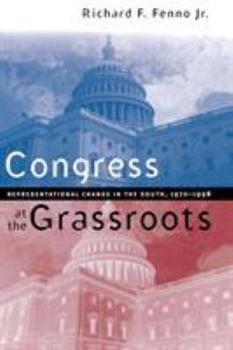 Paperback Congress at the Grassroots: Representational Change in the South, 1970-1998 Book