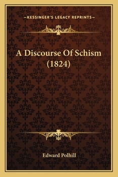 Paperback A Discourse Of Schism (1824) Book