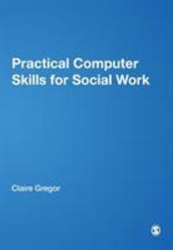 Paperback Practical Computer Skills for Social Work Book