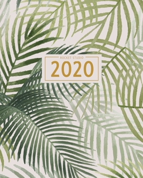 2020: Weekly Planner: January 2020 to December 2020: Weekly & Monthly View Planner, Organizer & Diary: Green Ferns Watercolor Nature Theme (Rocket Studio 2020 Planners)