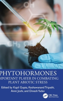Hardcover Phytohormones: Important Player in Combating Plant Abiotic Stress Book