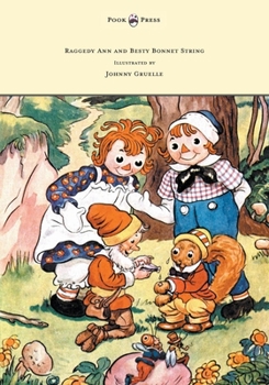 Paperback Raggedy Ann and Betsy Bonnet String - Illustrated by Johnny Gruelle Book