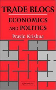 Hardcover Trade Blocs: Economics and Politics Book
