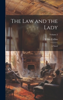 Hardcover The law and the Lady; a Novel; Volume 2 Book