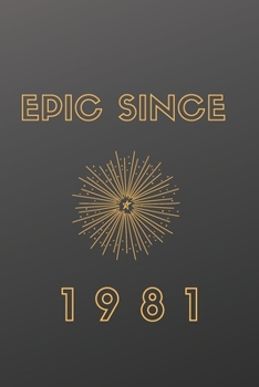 Epic Since Journal: journal Funny Notebook for all