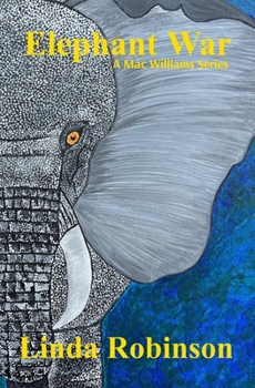 Elephant War (A Mac Williams Series)