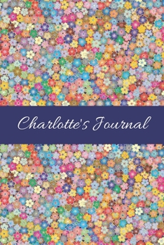 Charlotte's Journal: Cute Personalized Name College-Ruled Notebook for Girls & Women - Blank Lined Gift Journal/Diary for Writing & Note Taking