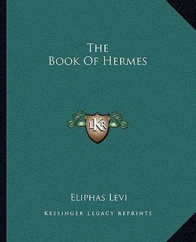 Paperback The Book Of Hermes Book