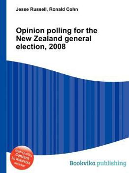Paperback Opinion Polling for the New Zealand General Election, 2008 Book