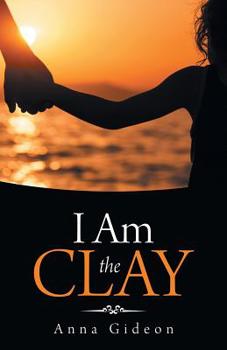 Paperback I Am the Clay Book