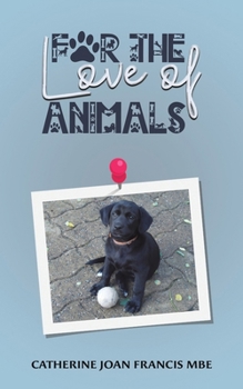Paperback For the Love of Animals Book