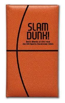 Hardcover Slam Dunk!: God's Words of Life from the NIV Sports Devotional Bible Book