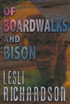 Paperback Of Boardwalks and Bison Book