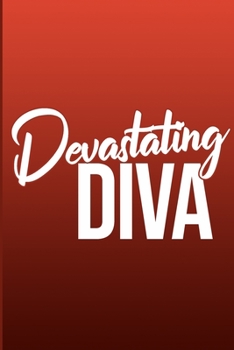 Paperback Devastating Diva: Devastating Delta Inspired Notebook - Crimson & Cream 6x9 inch Blank, Lined Notebook for Journaling and Note-taking - Book