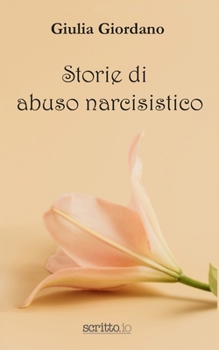 Paperback Storie di abuso narcisistico (Italian Edition) [Italian] Book