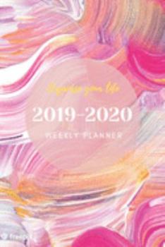 Organize Your Life, 2019-2020 Weekly Planner: October 2019-December 2020 Weekly and Monthly Planner,for kids, teacher, student, women , girls ,men , ... size 6X9 inches , 100 pages , Abstract, pink