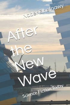 Paperback After the New Wave: Science Fiction Today Book