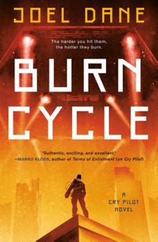 Burn Cycle - Book #2 of the Cry Pilot