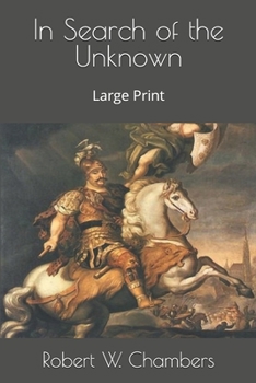 In Search of the Unknown: Large Print