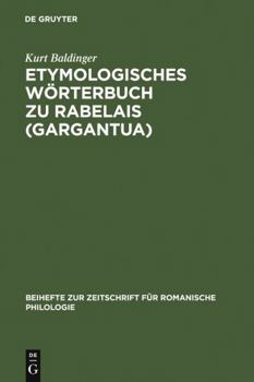 Perfect Paperback Etymologisches Wörterbuch zu Rabelais (Gargantua) Book