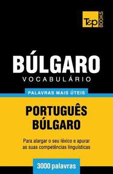 Paperback Vocabulário Português-Búlgaro - 3000 palavras mais úteis [Portuguese] Book