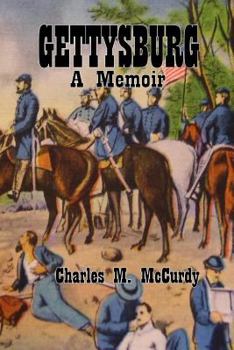 Paperback Gettysburg a Memoir Book