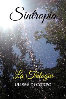 Paperback Sintropia: La Trilogia [Italian] Book