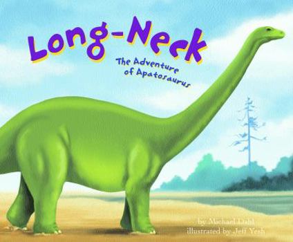 Long-Neck: The Adventure of Apatosaurus - Book  of the Dinosaur World