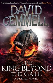 The King Beyond the Gate - Book #2 of the Drenai Saga