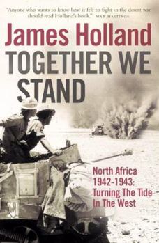 Paperback Together We Stand: North Africa 1942-1943: Turning the Tide in the West Book