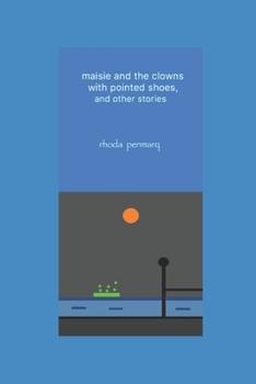 Paperback maisie and the clowns with pointed shoes, and other stories Book