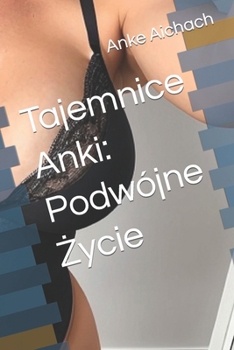 Paperback Tajemnice Anki: Podwójne &#379;ycie [Polish] Book