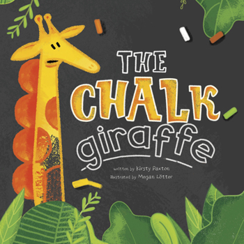 Hardcover The Chalk Giraffe Book