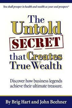 Paperback The Untold Secret: That Creates True Wealth Book