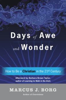 Hardcover Days of Awe and Wonder: How to Be a Christian in the Twenty-First Century Book