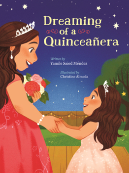Dreaming of a Quinceanera