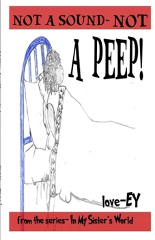 Paperback Not a Sound, Not a Peep! Book