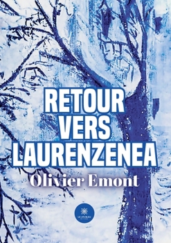 Paperback Retour vers Laurenzenea [French] Book