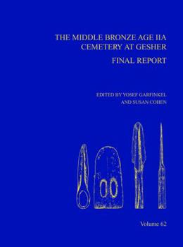 Hardcover Middle Bronze Age Iia Cemetery Geshe: Final Report, Aasor 62 Book