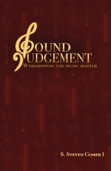 Paperback Sound Judgement: Worshipping the Music Master Book