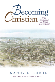 Paperback Becoming Christian: The Demise of the Jesus Movement Book