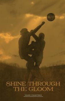Paperback Shine Through the Gloom Book