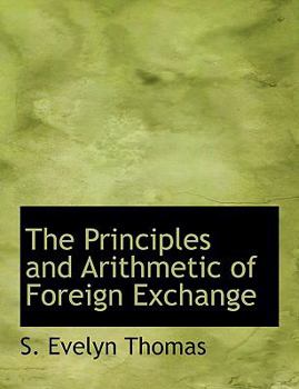 The Principles and Arithmetic of Foreign Exchange