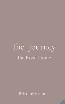 Hardcover The Journey: The Road Home Book