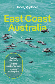 Lonely Planet East Coast Australia 8 (Travel Guide)