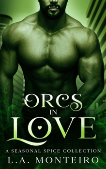 Orcs in Love: A Seasonal Spice Collection