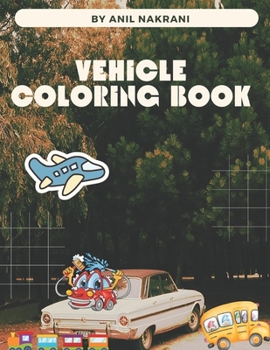 Paperback Vehicle Coloring Book: Vehicle Variety Book