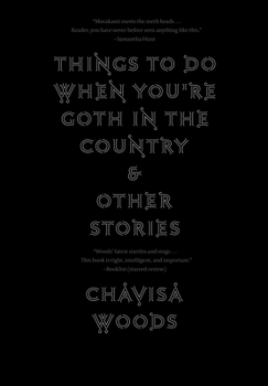 Hardcover Things to Do When You're Goth in the Country: And Other Stories Book