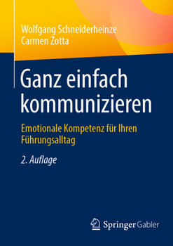 Paperback Ganz Einfach Kommunizieren: Emotionale Kompetenz Für Ihren Führungsalltag [German] Book