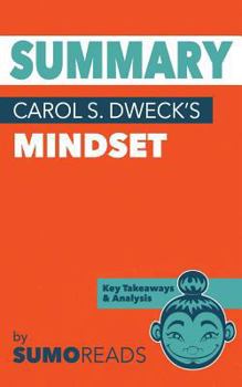 Paperback Summary of Carol S. Dweck's Mindset: Key Takeaways & Analysis Book